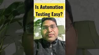 Is Automation Testing Easy? #shorts