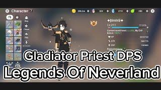 The Legends Of Neverland(TLON) - GLADIATOR PRIEST DPS | EARTH FAIRY ECHO | FULL GAMEPLAY