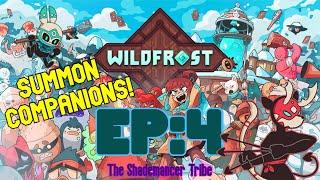 WildFrost (Deckbuilder Roguelike)  Ep:4 The Shademancers Tribe!