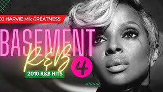 BASEMENT RNB 4 (2010 RNB HITS)[Club Harvie] - DJ HARVIE MR GREATNESS