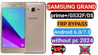 Samsung Grand Prime+ GOOGLE/FRP BYPASS 2024 (Without PC) 