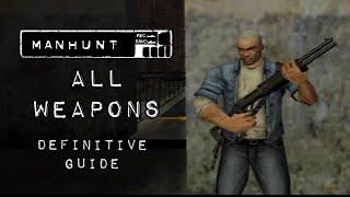 Manhunt - All Weapons (Complete)