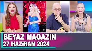 Beyaz Magazin 27 Haziran 2024