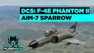 F-4E Phantom II - AIM-7 Sparrow - DCS World