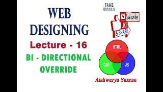 LECTURE - 16 - Bi Directional Override (BDO) - Right To Left (rtl) - HTML  - WEB DESIGNING