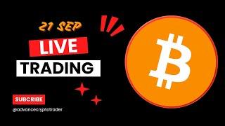 Live Crypto Trading | Bitcoin Live Trading | Bitcoin Live | 21 SEP 2024