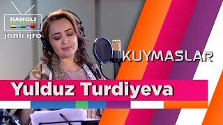 Yulduz Turdiyeva - Kuymaslar | jonli ijro HD