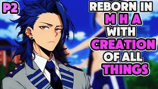 What if I Was Reborn In MHA With Creation Of All Things Quirk?! PART 2 *(MATURE AUDIENCE ONLY)*