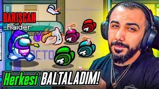 OYUNUN EN GÜÇLÜ BALTACI İMPOSTOR ROLÜ?! AMONGUS | Barış Can