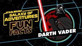 STAR WARS – GALAXY OF ADVENTURES FUN FACTS: Darth Vader | Star Wars Kids