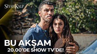 Siyah Kalp İlk Bölümüyle Bu Akşam 20.00'de Show TV'de!