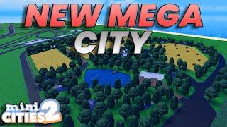 Building a NEW Mega City | EP 1 | Mini Cities 2 | ROBLOX