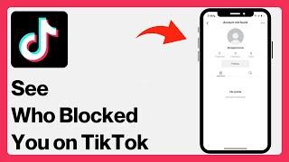 How to See Who Blocked You on TikTok! (2024)