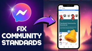 How To FIX Community Standards FACEBOOK Messenger in 2024! (The Best Solution)