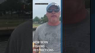 Residents react to New Bern Fishing Restrictions