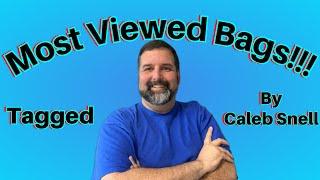 5 most viewed bags on my Channel || tagged Video || Ed Braun