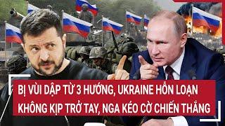 Thời sự quốc tế 25/10:Bị vùi dập từ 3 hướng, Kiev hỗn loạn không kịp trở tay, Nga kéo cờ chiến thắng