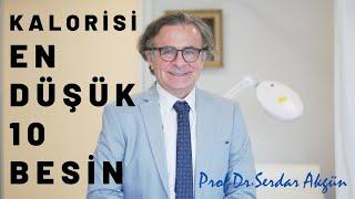 Kalorisi En Düşük Gıdalar, 10 Besin, Kilonuzu Koruyan Yiyecekler.Serdar Akgün, Sağlıklı Beslenme