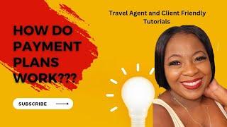 How Do Payment Plans Work? Travel Joy Payment Plan Tutorial. Travel Payment Plan.