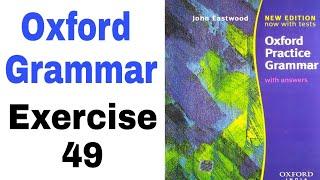 Oxford Practice Grammar by John Eastwood Exercise 49 | Oxford Grammar by English Family 87