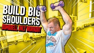 Get Capped Delts (CRAZY PUMP) Dumbbell Only Shoulder Workout