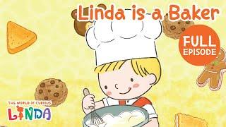 Baker Linda  | Full Episode | The World of Curious Linda | English Animated Stories for Kids