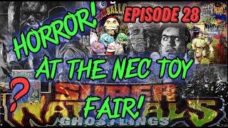 Absolute Horror at the NEC! This Show was Fire for Grails! Feat. Toy Overdose Episode 28