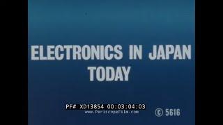 " ELECTRONICS IN JAPAN TODAY " 1980s JAPANESE HIGH TECH INDUSTRY DOCUMENTARY COMPUTERS VCR XD13854