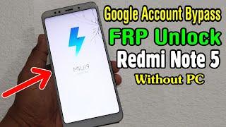 Xiaomi Redmi Note 5 (MEI7) FRP Unlock or Google Account Bypass Easy Trick Without PC