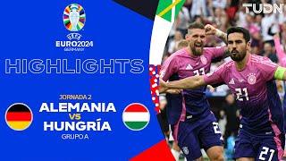 HIGHLIGHTS - Alemania vs Hungría | UEFA EURO 2024 - J2 | TUDN