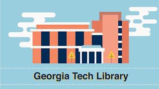 Georgia Tech Library: Engineered for YOU