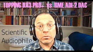 Topping DX3 Pro+ vs RME ADI-2 DAC