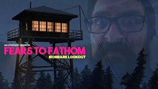 JUMPSCARE NATIONAL PARK | Fears to Fathom: Ironbark Lookout