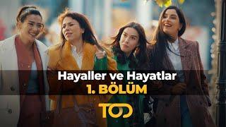 Hayaller ve Hayatlar 1. Bölüm - Kalbimizi Kıracak Yakışıklılar