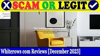 Whiterows com Reviews (Dec 2023) - Is This A Trustworthy Site? Find Out! | Scam Inspecter