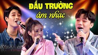 ĐẤU TRƯỜNG ÂM NHẠC  MINH NHẬT - LÊ ĐỨC - DIỆU LY màn so tài "2 ĐẤU 1" Có 1-0-2 SIÊU GÂY CẤN