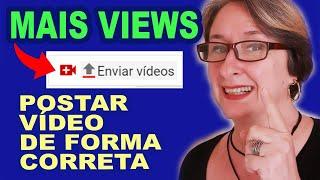 Como Postar Vídeo no Youtube do Jeito Certo [Exigências do ALGORITMO do Youtube]