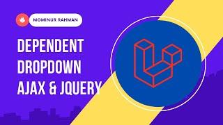 Laravel Dynamic Dependent Dropdown using Ajax & JQuery