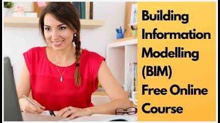 Building Information Modelling (BIM) Free Online Courses