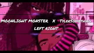 MoonLight Monster X TylerSomething - Left Right