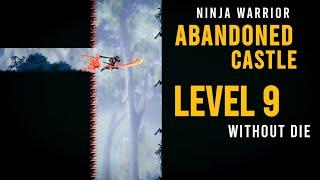 Ninja Warrior Abandoned Castle Level 9