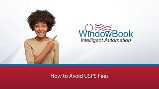 How to Avoid USPS Fees | WindowBook Intelligent Automation