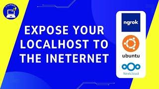 How to install Ngrok on Ubuntu Server | Expose your localhost to the Ineternet | NextCloud | Part 4