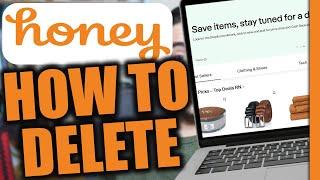 How to Delete Honey Account | 2025 Edition