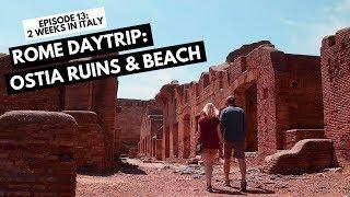 Rome Day Trip: Ostia Antica Ruins and Beach (Lido) | Day 13 - Two Weeks in Italy