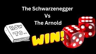 The Schwarzenegger Craps Strategy Vs The Arnold Craps Strategy