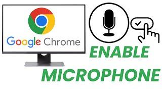 How To Enable Microphone In Google Chrome