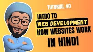 Introduction To Web Development | How Websites Work | Web Development Tutorial #0 | CodeWithZee