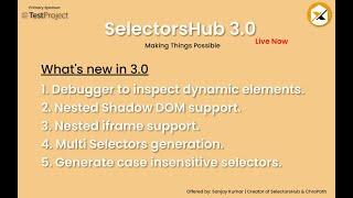 What are the new features in SelectorsHub 3.0?