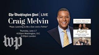 Craig Melvin, 'Pops: Learning to Be a Son and a Father' (Full Stream 6/17)